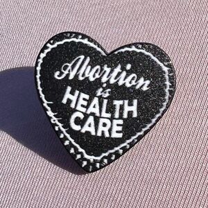 Abortion is Healthcare Women’s Rights Matte Finish Enamel Pin